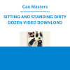 Can Masters - SITTING AND STANDING DIRTY DOZEN VIDEO DOWNLOAD