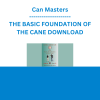 Can Masters - THE BASIC FOUNDATION OF THE CANE DOWNLOAD