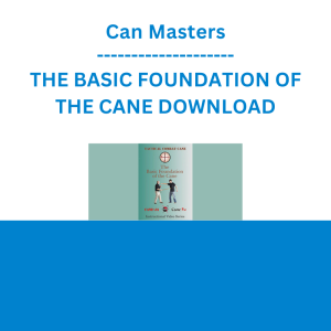 Can Masters - THE BASIC FOUNDATION OF THE CANE DOWNLOAD