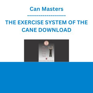 Can Masters - THE EXERCISE SYSTEM OF THE CANE DOWNLOAD
