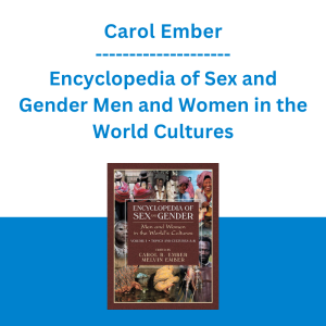 Carol Ember - Encyclopedia of Sex and Gender Men and Women in the World Cultures
