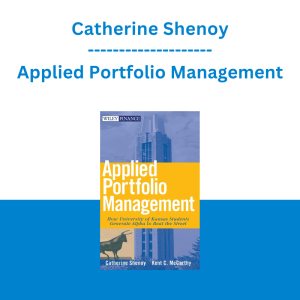 Catherine Shenoy - Applied Portfolio Management