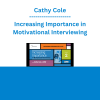 Cathy Cole - Increasing Importance in Motivational Interviewing