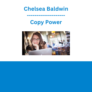 Chelsea Baldwin - Copy Power