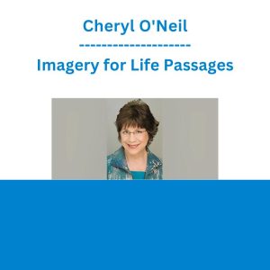 Cheryl O'Neil - Imagery for Life Passages