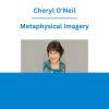Cheryl O'Neil - Metaphysical Imagery