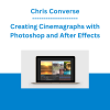 Chris Converse - Creating Cinemagraphs with Photoshop and After Effects