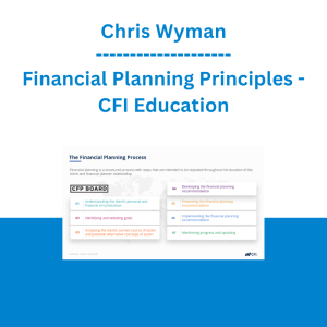 Chris Wyman - Financial Planning Principles - CFI Education