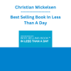 Christian Mickelsen - Best Selling Book In Less Than A Day
