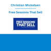 Christian Mickelsen - Free Sessions That Sell