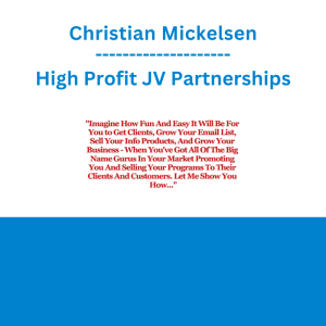Christian Mickelsen - High Profit JV Partnerships