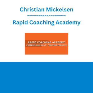 Christian Mickelsen - Rapid Coaching Academy