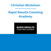 Christian Mickelsen - Rapid Results Coaching Academy