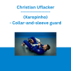 Christian Uflacker (Xaropinho) - Collar-and-sleeve guard