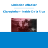 Christian Uflacker (Xaropinho) - Inside De la Riva