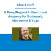 Chuck Duff & Doug Ringwald - Functional Anatomy for Bodywork, Movement & Yoga