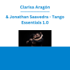 Clarisa Aragón & Jonathan Saavedra - Tango Essentials 1.0