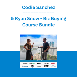 Codie Sanchez & Ryan Snow - Biz Buying Course Bundle