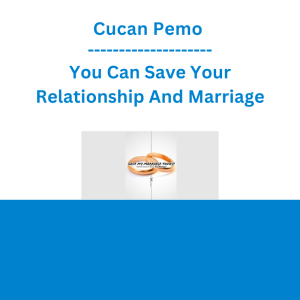 Cucan Pemo - You Can Save Your Relationship And Marriage