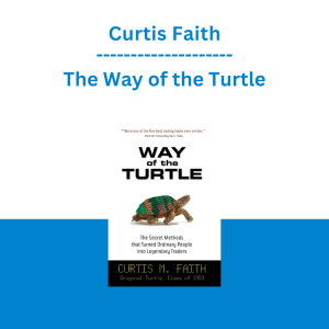 Curtis Faith - The Way of the Turtle