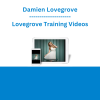 Damien Lovegrove - Lovegrove Training Videos