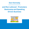 Dan Kennedy and Ron LeGrand - Promoters Bootcamp and Speaking Driven Business