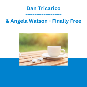 Dan Tricarico & Angela Watson - Finally Free