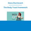 Dana Sturtevant - The Body Trust Framework: Dismantle Anti-fat Bias to Create Healing and Liberation with the Body