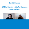 David Cassar & Mike Martin - Ads To Success Masterclass