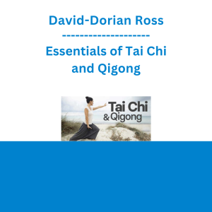 David-Dorian Ross - Essentials of Tai Chi and Qigong