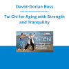 David-Dorian Ross - Tai Chi for Aging with Strength and Tranquility