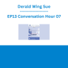 Derald Wing Sue - EP13 Conversation Hour 07