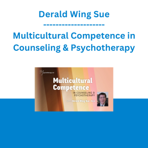 Derald Wing Sue - Multicultural Competence in Counseling & Psychotherapy