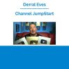 Derral Eves - Channel JumpStart
