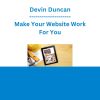 Devin Duncan - Make Your Website Work For You