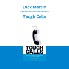 Dick Martin - Tough Calls