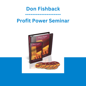 Don Fishback - Profit Power Seminar