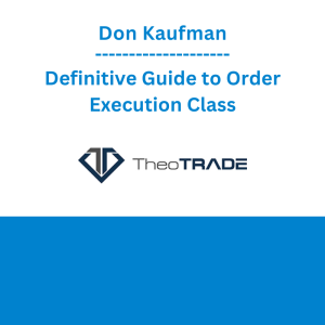 Don Kaufman - Definitive Guide to Order Execution Class