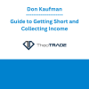 Don Kaufman - Guide to Getting Short and Collecting Income