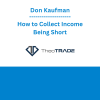 Don Kaufman - How to Collect Income Being Short