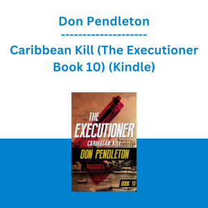 Don Pendleton - Caribbean Kill (The Executioner Book 10) (Kindle)
