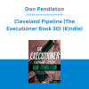 Don Pendleton - Cleveland Pipeline (The Executioner Book 30) (Kindle)