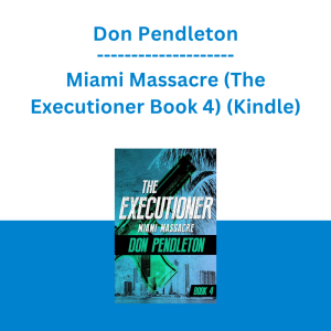 Don Pendleton - Miami Massacre (The Executioner Book 4) (Kindle)
