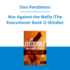 Don Pendleton - War Against the Mafia (The Executioner Book 1) (Kindle)