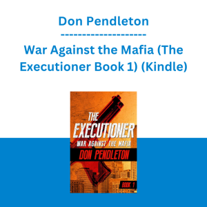 Don Pendleton - War Against the Mafia (The Executioner Book 1) (Kindle)