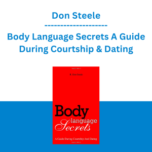 Don Steele - Body Language Secrets A Guide During Courtship & Dating