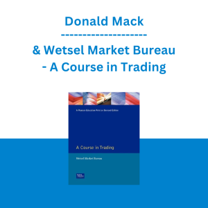 Donald Mack & Wetsel Market Bureau - A Course in Trading