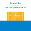 Donna Eden - The Energy Medicine Kit