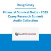Doug Casey - Financial Survival Guide - 2015 Casey Research Summit Audio Collection