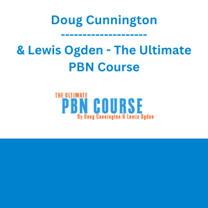 Doug Cunnington & Lewis Ogden - The Ultimate PBN Course